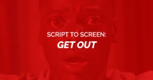 From Script to Screen: Get Out