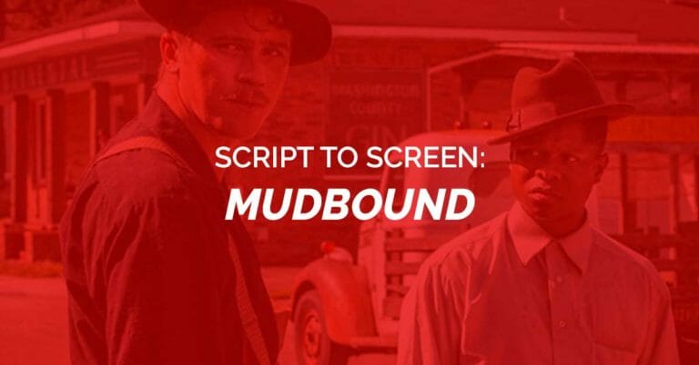 From Script to Screen: Mudbound