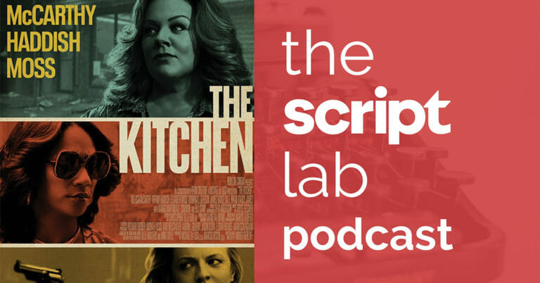 The Script Lab Podcast: Andrea Berloff — Writer/Director of THE KITCHEN (2019)