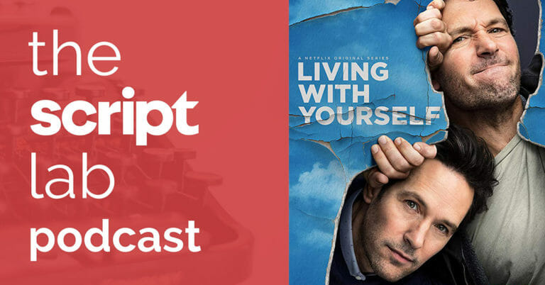 The Script Lab Podcast: Tim Greenberg — Showrunner for Netflix’s LIVING WITH YOURSELF & Two-Time Emmy-Winner for THE DAILY SHOW