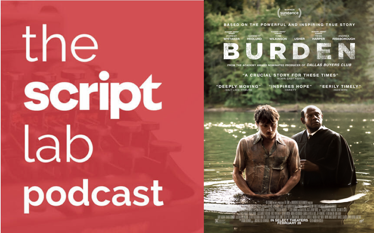 The Script Lab Podcast Andrew Heckler, Writer/Director of Burden