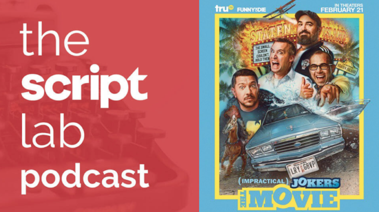 The Script Lab Podcast: <em>Impractical Jokers: The Movie</em> Director & Funny or Die Founder Chris Henchy