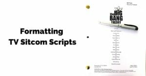 How to Format TV Sitcom Scripts