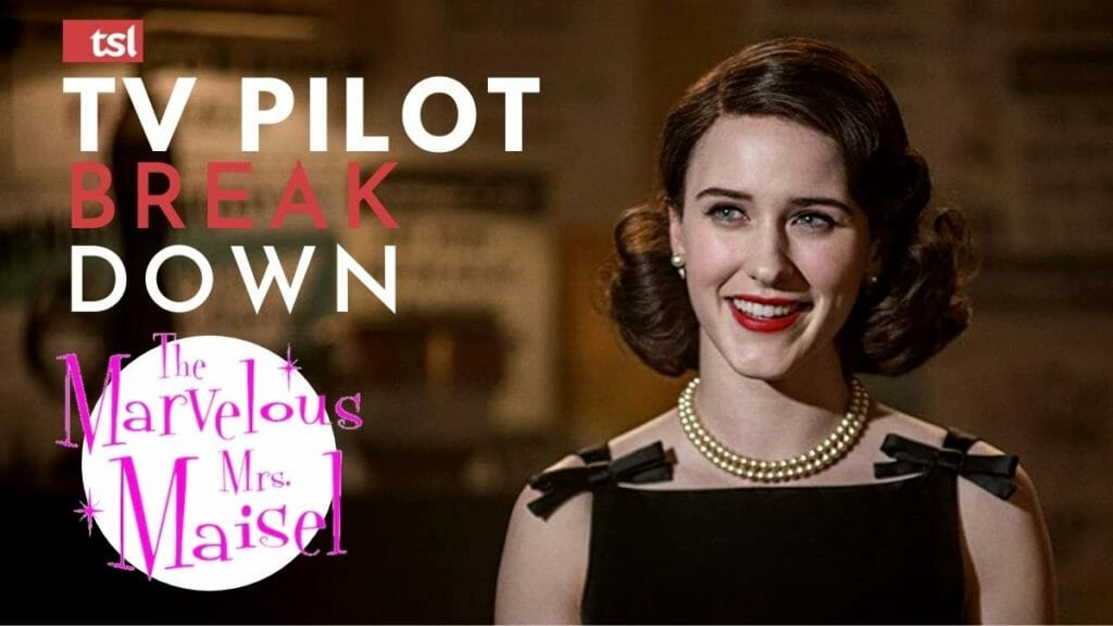 'the Marvelous Mrs. Maisel' Pilot Episode Breakdown & Script Download 