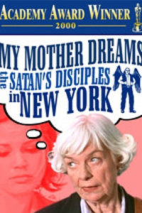 My Mother Dreams the Satan’s Disciples in New York