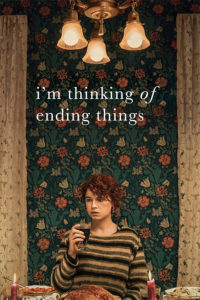 I’m Thinking Of Ending Things