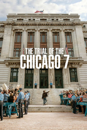 The Trial Of The Chicago 7