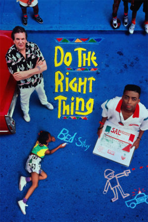 Do The Right Thing