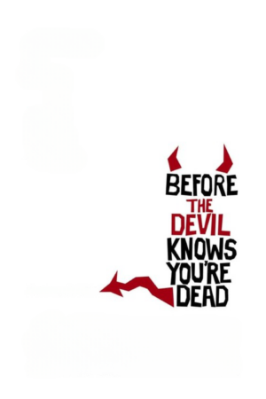 Before The Devil Knows You're Dead - The Script Lab